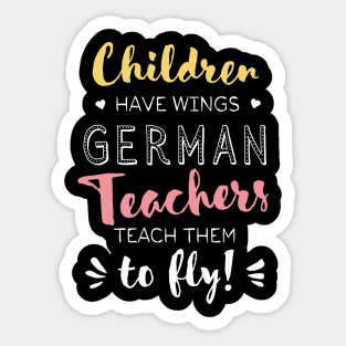 German Teacher Gifts - Beautiful Wings Quote Sticker